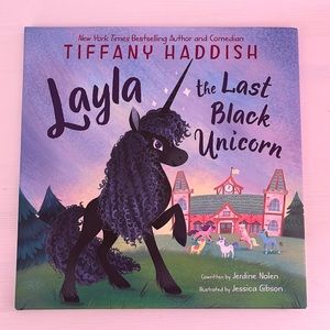 Layla the Last Black Unicorn by Tiffany Haddish Hardcover Children’s Book